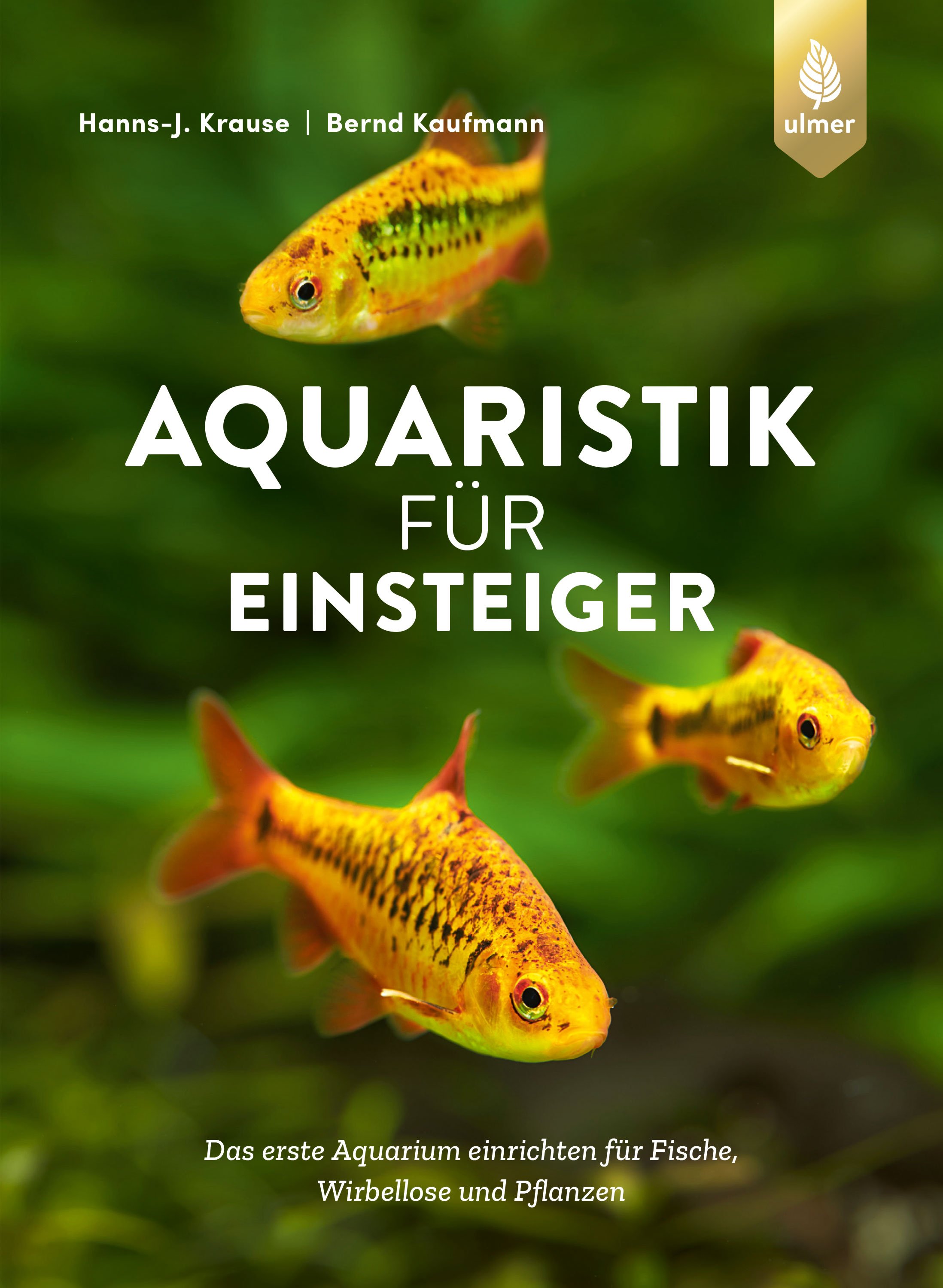 Aquaristik für Einsteiger - Krause, Kaufmann