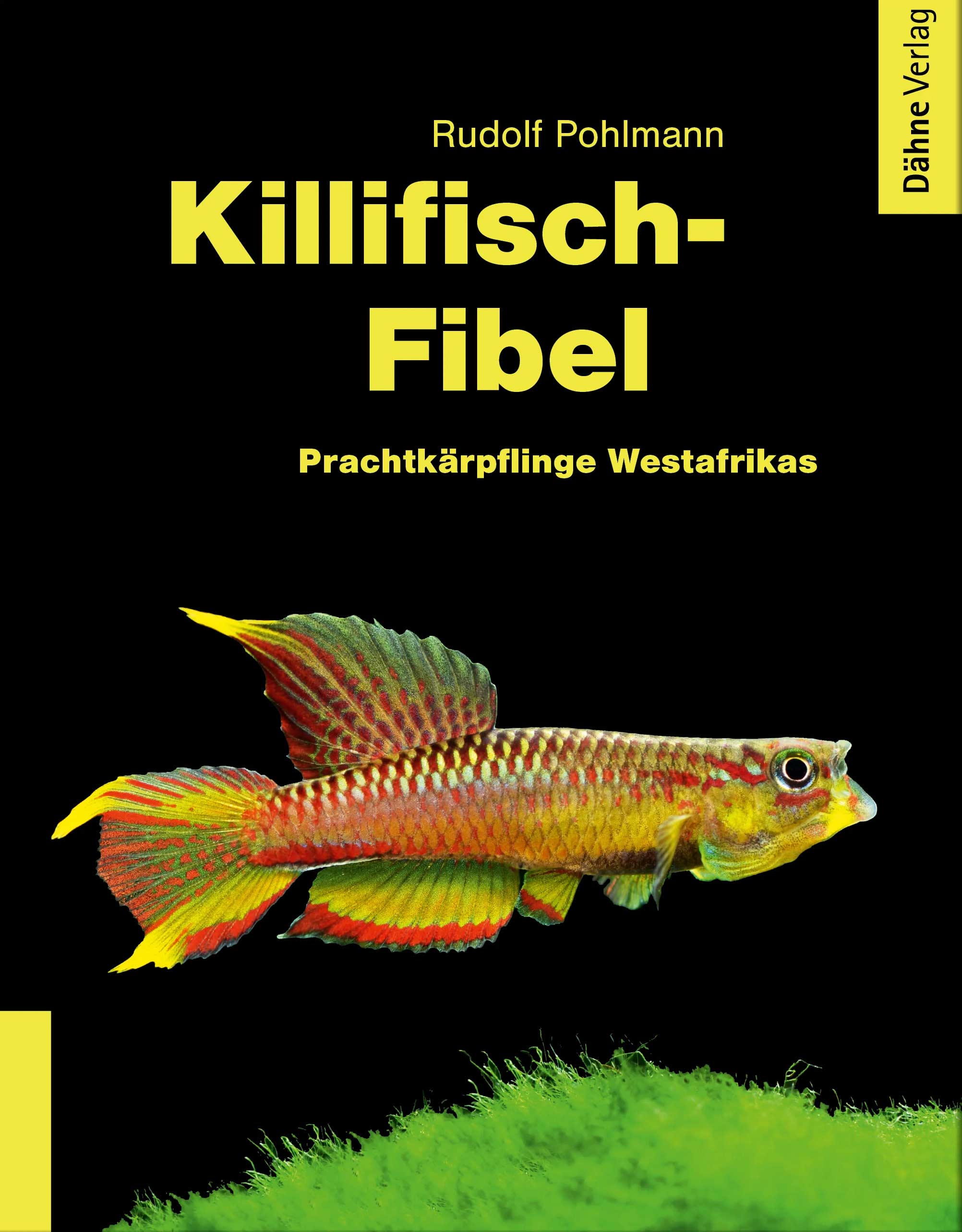 Killifisch-Fibel / Rudolf Pohlmann